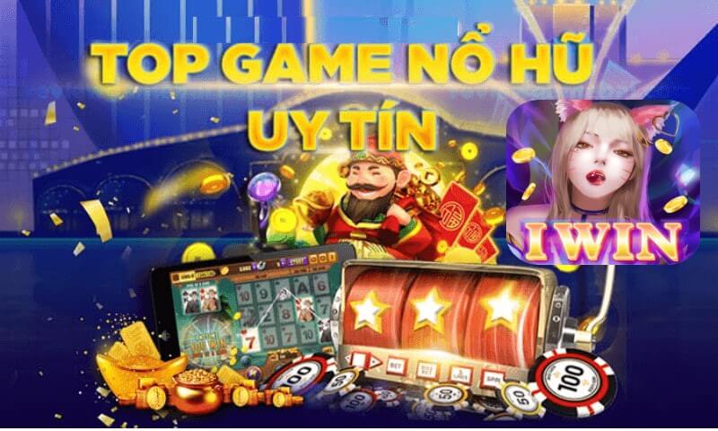 top game nổ hũ iwin club đáng trải nghiệm 2023